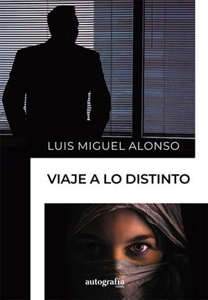 VIAJE A LO DISTINTO | 9788419925565 | ALONSO, LUIS MIGUEL