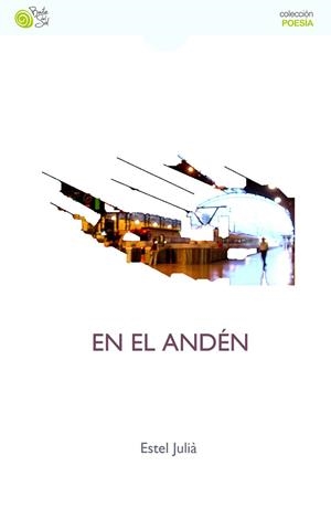 EN EL ANDÉN | 9788418699917 | JULIÀ, ESTEL
