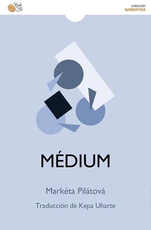 MÉDIUM | 9788418699948 | PILÁTOVÁ, MARKETA