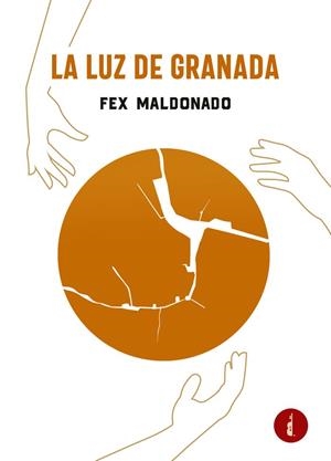 LUZ DE GRANADA, LA | 9788419274458 | MALDONADO, FEX