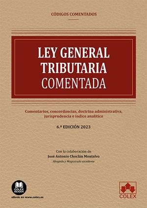 LEY GENERAL TRIBUTARIA COMENTADA 2023 | 9788411940788 | CHOCLAN MONTALVO, JOSE ANTONIO