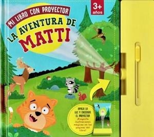 MI LIBRO CON PROYECTOR LA AVENTURA DE MATTI | 9783849940515