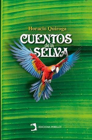 CUENTOS DE LA SELVA | 9788419365774 | QUIROGA, HORACIO