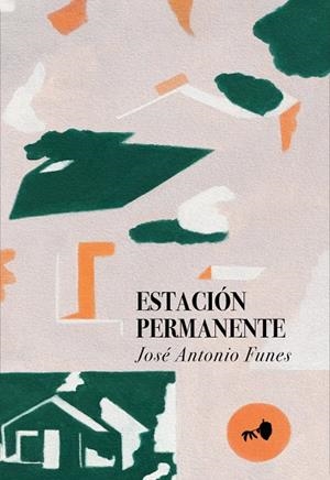 ESTACIÓN PERMANENTE | 9788412503999 | FUNES, JOSÉ ANTONIO