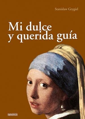 MI DULCE Y QUERIDA GUIA | 9788493476021 | GRYGIEL, STANISLAW