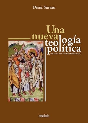 NUEVA TEOLOGIA POLITICA, UNA | 9788493748869 | SUREAU, DENIS