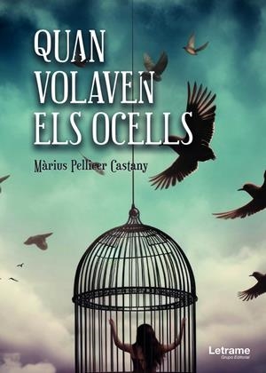 QUAN VOLAVEN ELS OCELLS | 9788411449700 | PELLICER, MÀRIUS