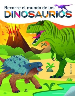 RECORRE EL MUNDO DE LOS DINOSAURIOS | 9788466242608 | MARTUL HERNANDEZ, BELEN