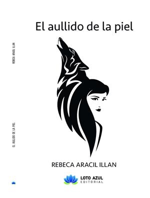 AULLIDO DE LA PIEL, EL | 9788419871039 | ARACIL ILLAN, REBECA