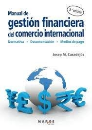 MANUAL DE GESTION FINANCIERA DEL COMERCIO INTERNACIONAL | 9788419109705 | CASADEJUS, JOSEP M.