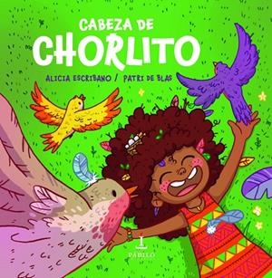 CABEZA DE CHORLITO | 9788412692617 | DE BLAS, PATRI / ESCRIBANO, ALICIA