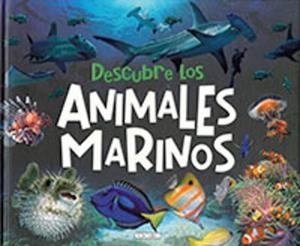 DESCUBRE LOS ANIMALES MARINOS | 9788419258045 | EQUIPO TODOLIBRO