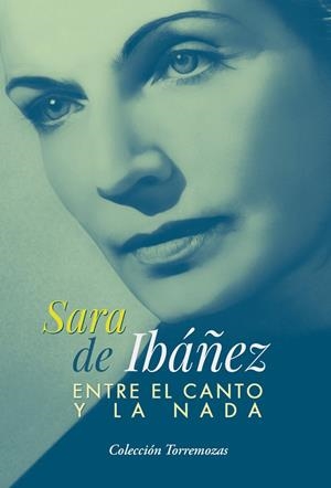 ENTRE EL CANTO Y LA NADA | 9788478399161 | DE IBAÑEZ, SARA