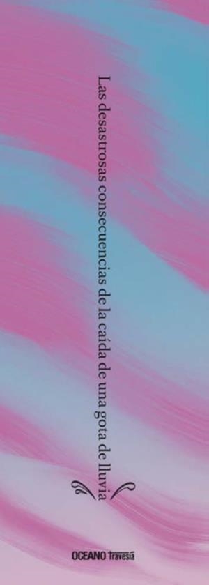 DESASTROSAS CONSECUENCIAS DE LA CAÍDA DE UNA GOTA DE LLUVIA, LAS | 9786075574905 | PARLANGE, ADRIEN