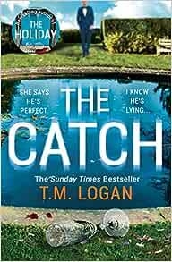 CATCH, THE | 9781838771164 | LOGAN, T. M.