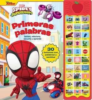 PRIMERAS PALABRAS SPIDEY 30 BOTONES CON VOZ Y SONIDOS | 9781503769182 | SPIDERMAN