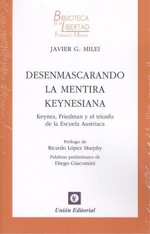 DESENMASCARANDO LA MENTIRA KEYNESIANA | 9788472097278 | MILEI, JAVIER G.