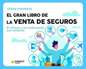 GRAN LIBRO DE LA VENTA DE SEGUROS, EL | 9788419841315 | PIQUERAS GÓMEZ DE ALBACETE, CESAR