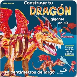 CONSTRUYE TU DRAGÓN GIGANTE EN 3D | 9788428569293 | HAWCOCK, DAVID