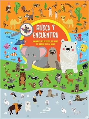 BUSCA Y ENCUENTRA ANIMALES DEL DESIERTO, DEL MAR, DEL BOSQUE Y DE LA NIEVE | 9788428568678 | JUNOWICZ, LAURA