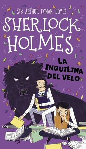 SHERLOCK HOLMES PARA PEQUEÑOS DETECTIVES 08. LA INQUILINA DEL VELO | 9788418667930 | CONAN DOYLE, ARTHUR
