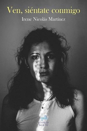VEN, SIENTATE CONMIGO | 9788412598360 | NICOLAS MARTINEZ, IRENE