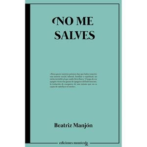 NO ME SALVES | 9788412690729 | MANJÓN, BEATRIZ