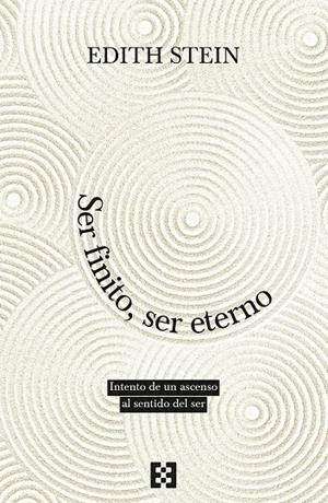 SER FINITO, SER ETERNO | 9788413391595 | STEIN, EDITH