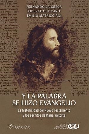 Y LA PALABRA SE HIZO EVANGELIO | 9788412598667 | LA GRECA, FERNANDO / DE CARO, LIBERATO / MATRICCIANI, EMILIO