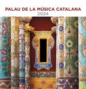 CALENDARI 2024 SOBRETAULA (14X15 CM) PALAU DE LA MÚSICA | 8424455240958