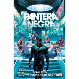 PANTERA NEGRA 03 : TODO ESTO Y EL MUNDO TAMBIEN | 9788411506915 | PERALTA, GERMAN / RIDLEY, JOHN