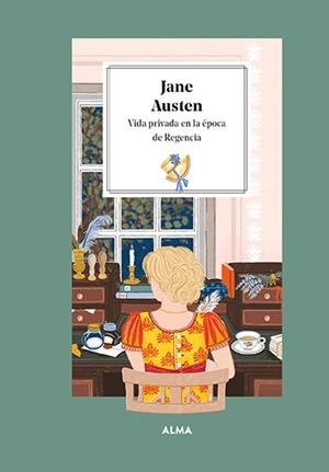 JANE AUSTEN. VIDA PRIVADA EN LA ÉPOCA DE REGENCIA | 9788419599025 | MANZANERA, LAURA