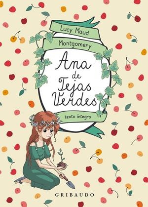 ANA DE LAS TEJAS VERDES | 9788412633610 | MONTGOMERY, LUCY MAUD
