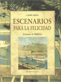 ESCENARIOS PARA LA FELICIDAD | 9788476511916 | RIERA, CARME