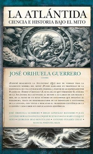 ATLÁNTIDA : CIENCIA E HISTORIA BAJO EL MITO | 9788411316941 | ORIHUELA GUERRERO, JOSÉ