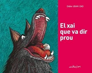 XAI QUE VA DIR PROU, EL | 9788418900617 | JEAN, DIDIER