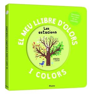 ESTACIONS, LES - EL MEU LLIBRE D'OLORS I COLORS | 9791039534499 | MR. IWI