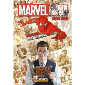 MARVEL : CRÓNICA DE UNA ÉPOCA (NUEVA EDICIÓN REVISADA Y AMPLIADA) | 9788419740977 | MARÍN, RAFAEL