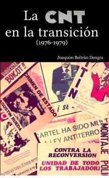 CNT EN LA TRANSICIÓN, LA | 9788409207992 | BELTRÁN DENGRA, JOAQUIM