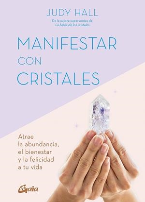 MANIFESTAR CON CRISTALES | 9788411080514 | HALL, JUDY