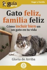 GUÍABURROS : GATO FELIZ, FAMILIA FELIZ | 9788419731272 | DE ARRIBA, GLORIA