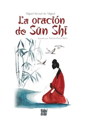 ORACIÓN DE SUN SHÍ, LA | 9788419973474 | BERZAL DE MIGUEL , MIGUEL