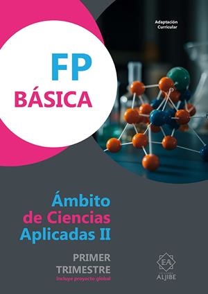 ADAPTACIÓN CURRICULAR FP BÁSICA. ÁMBITO DE CIENCIAS APLICADAS II (1R TRIMESTRE) | 9788497009195 | VARIOS AUTORES