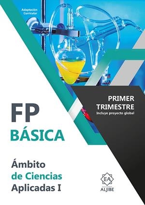 ADAPTACIÓN CURRICULAR FP BÁSICA. ÁMBITO DE CIENCIAS APLICADAS I (1R TRIMESTRE) | 9788497009164 | VARIOS AUTORES