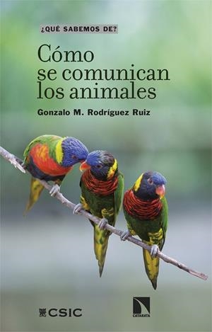 CÓMO SE COMUNICAN LOS ANIMALES | 9788413528175 | RODRIGUEZ RUIZ, GONZALO M.