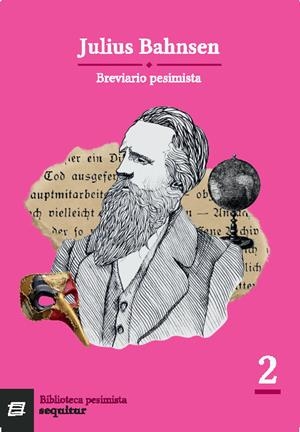 BREVIARIO PESIMISTA | 9788412713015 | BAHNSEN, JULIUS