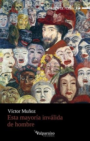ESTA MAYORÍA INVÁLIDA DE HOMBRE | 9788419347954 | MUÑOZ, VÍCTOR MANUEL
