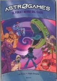 ASTROGAMES 05. EL FORAT NEGRE DEL CAOS | 9788447950812 | BICAN, LEO