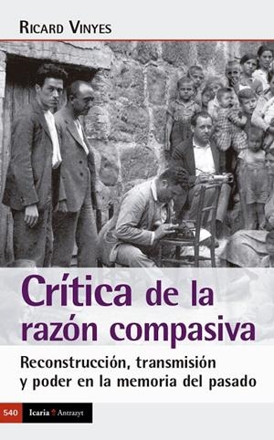 CRÍTICA DE LA RAZÓN COMPASIVA (540) | 9788419200860 | VINYES, RICARD