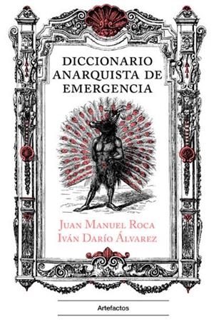 DICCIONARIO ANARQUISTA DE EMERGENCIA | 9788412744668 | ROCA, JUAN MANUEL